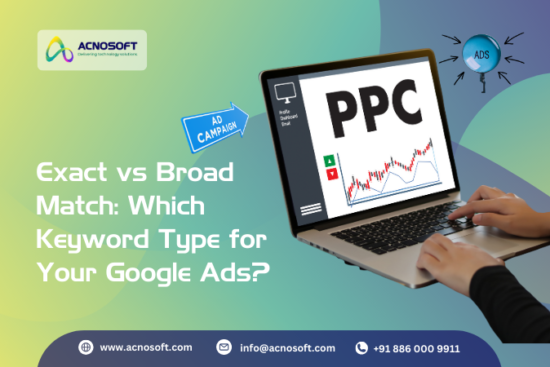 Exact vs Broad Match: Google Ads